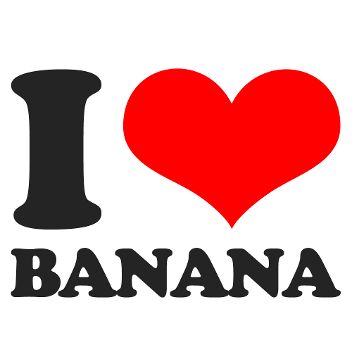 I love Banana